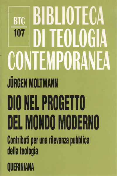 Dios en el proyecto de el mundo moderno, Jürgen Moltmann