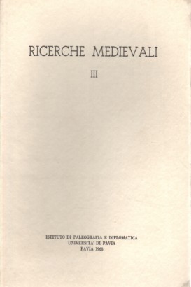 Ricerche medievali III