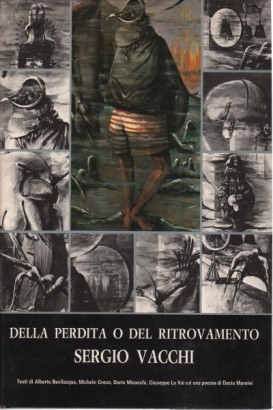 Della perdita o del ritrovamento. Sergio Vacchi