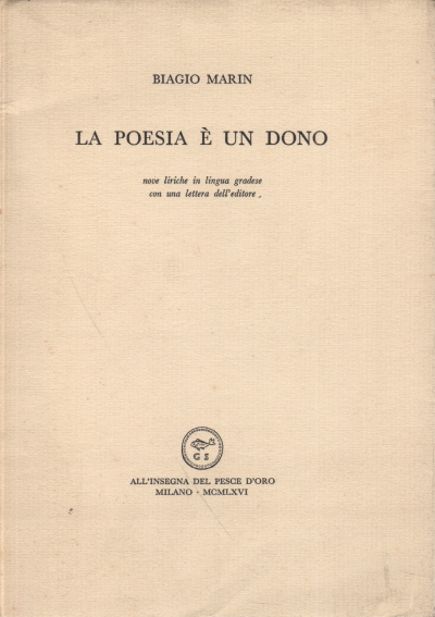 La poesia è un dono, Biagio Marin