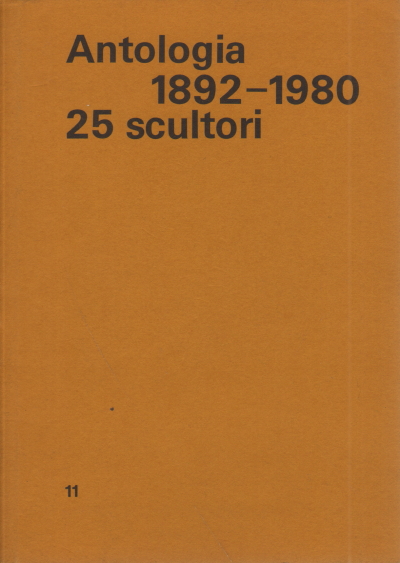 Antología 1892-1980 25 escultores, AA.VV.