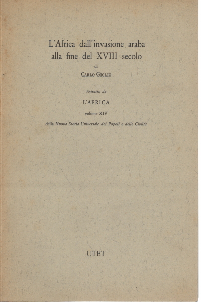 L'Afrique de l'invasion arabe à la fin du XVIIe siècle, Carlo Giglio