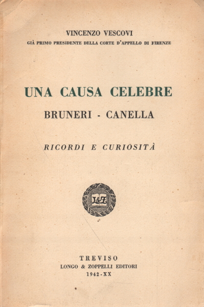 Eine berühmte Sache Bruneri-Canella, Vincenzo Vescovi