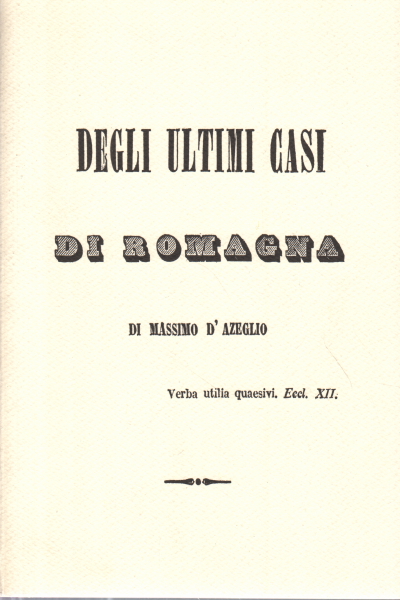 Degli ultimi casi di Romagna, Massimo D'Azeglio