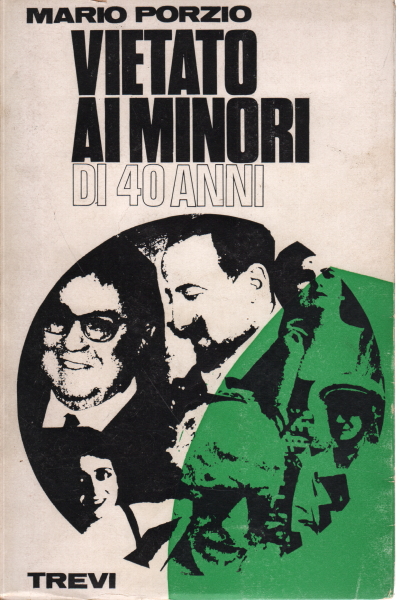 Vietato ai minori di 40 anni, Mario Porzio