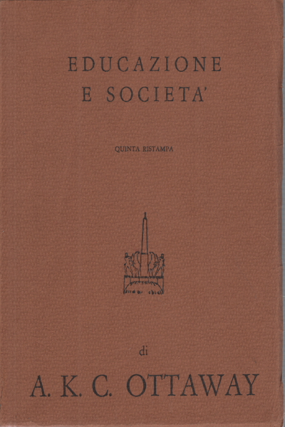 Éducation et société, A.K.C. Ottaway