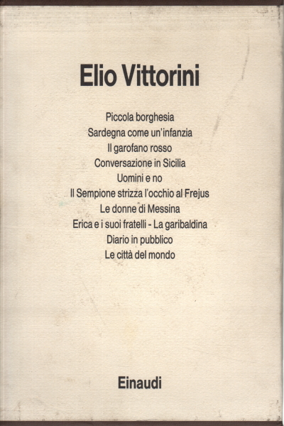Elio Vittorini (diez volúmenes) , Elio Vittorini