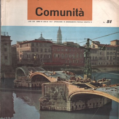 Comunità. Rivista mensile del Movimento Comunità. Anno XI n. 51 luglio 1957