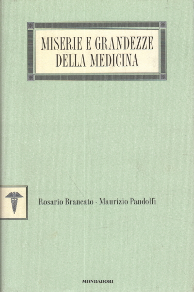 Misères et grandeurs de la médecine, Rosario Brancato Maurizio Pandolfi