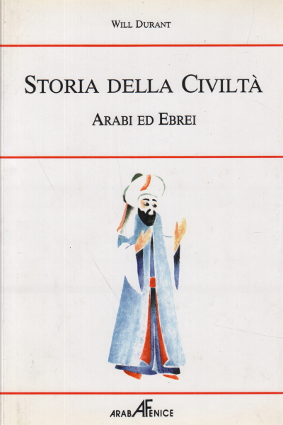 Historia de la civilización. Árabes y judíos, Will Durant