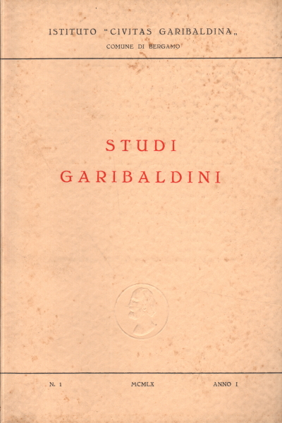 Garibaldische Studien. Jahr 1 Nr. 1, Institut „Civitas Garibaldina“.