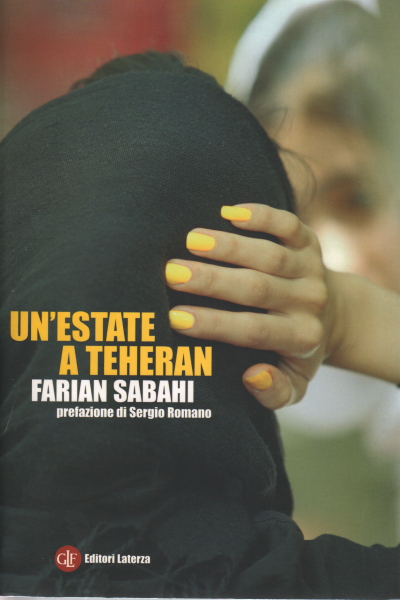 Un'estate a Teheran, Farian Sabahi