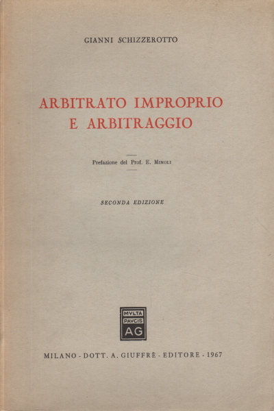 Arbitrage et arbitrage inappropriés, Gianni Schizzerotto