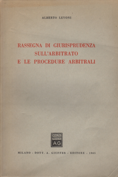 Reseña de jurisprudencia sobre arbitraje y pr, Alberto Levoni