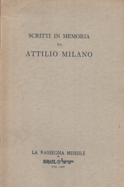 Special volume in memory of Attilio Milano, s.a.