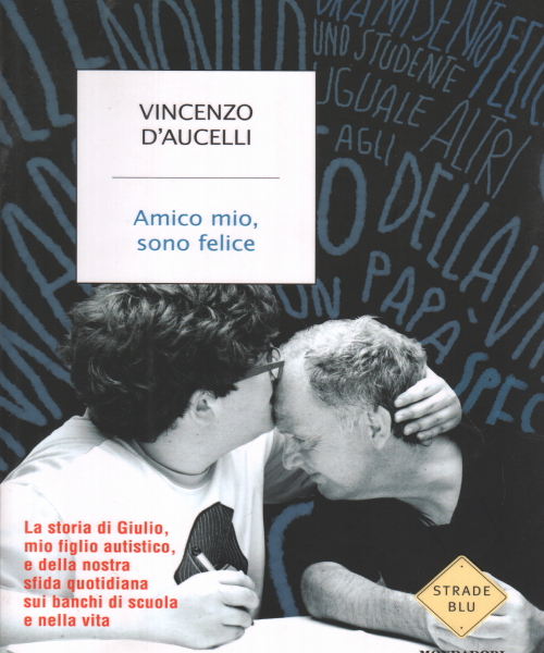 Amico mio sono felice, Vincenzo D'Aucelli