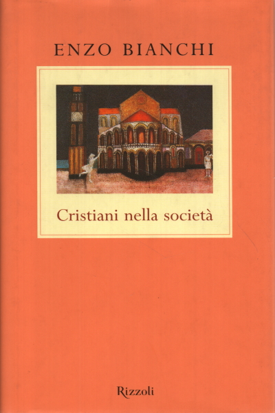 Cristiani nella società, Enzo Bianchi