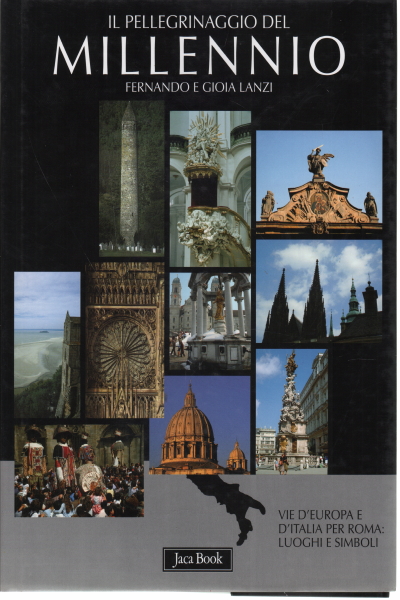 La peregrinación del milenio, Fernando Lanzi, Gioia Lanzi