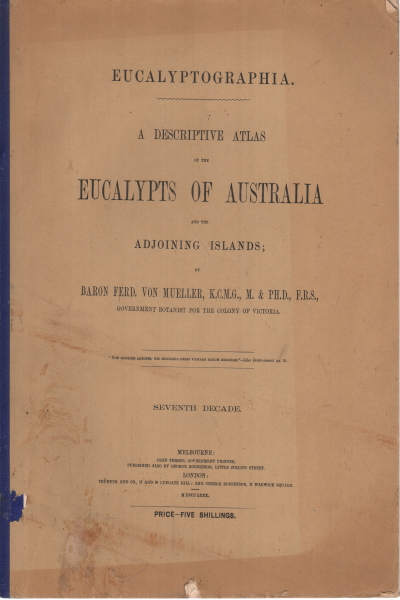 A descriptive atlas of the eucalypts of Australia and the adjoining is