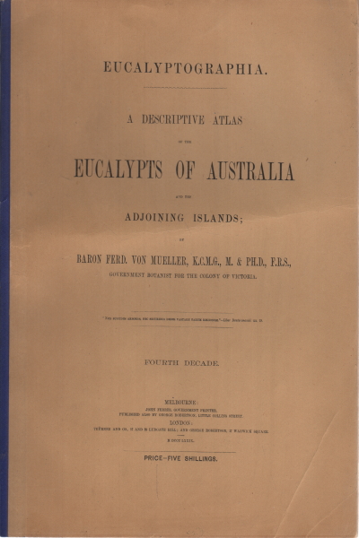 A descriptive atlas of the eucalypts of Australia , AA.VV.