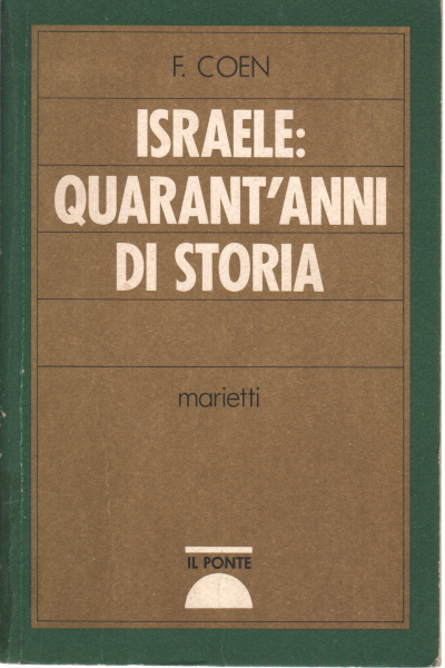 Israele: quarant'anni di storia, F. Coen