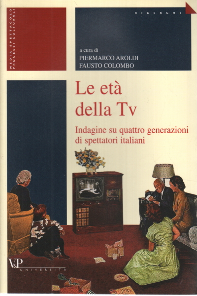 La edad de la Televisión, Piermarco Aroldi; Fausto Colombo