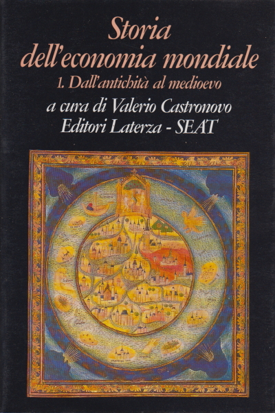 La historia de la economía mundial, Valerio Castronovo