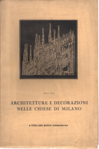 Architecture and decorations in the churches of Milan, Eva Tea