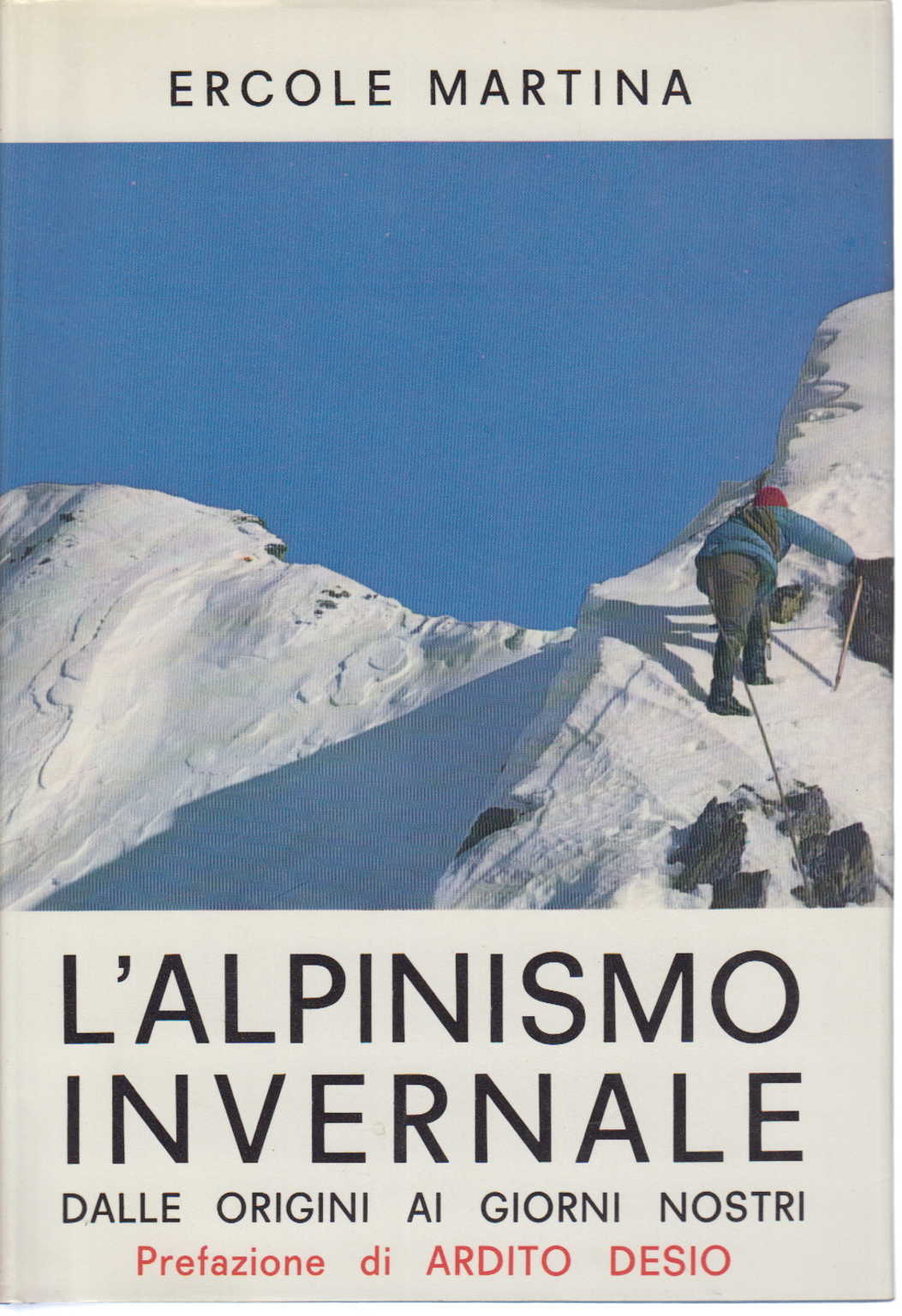 Winter mountaineering, Ercole Martina