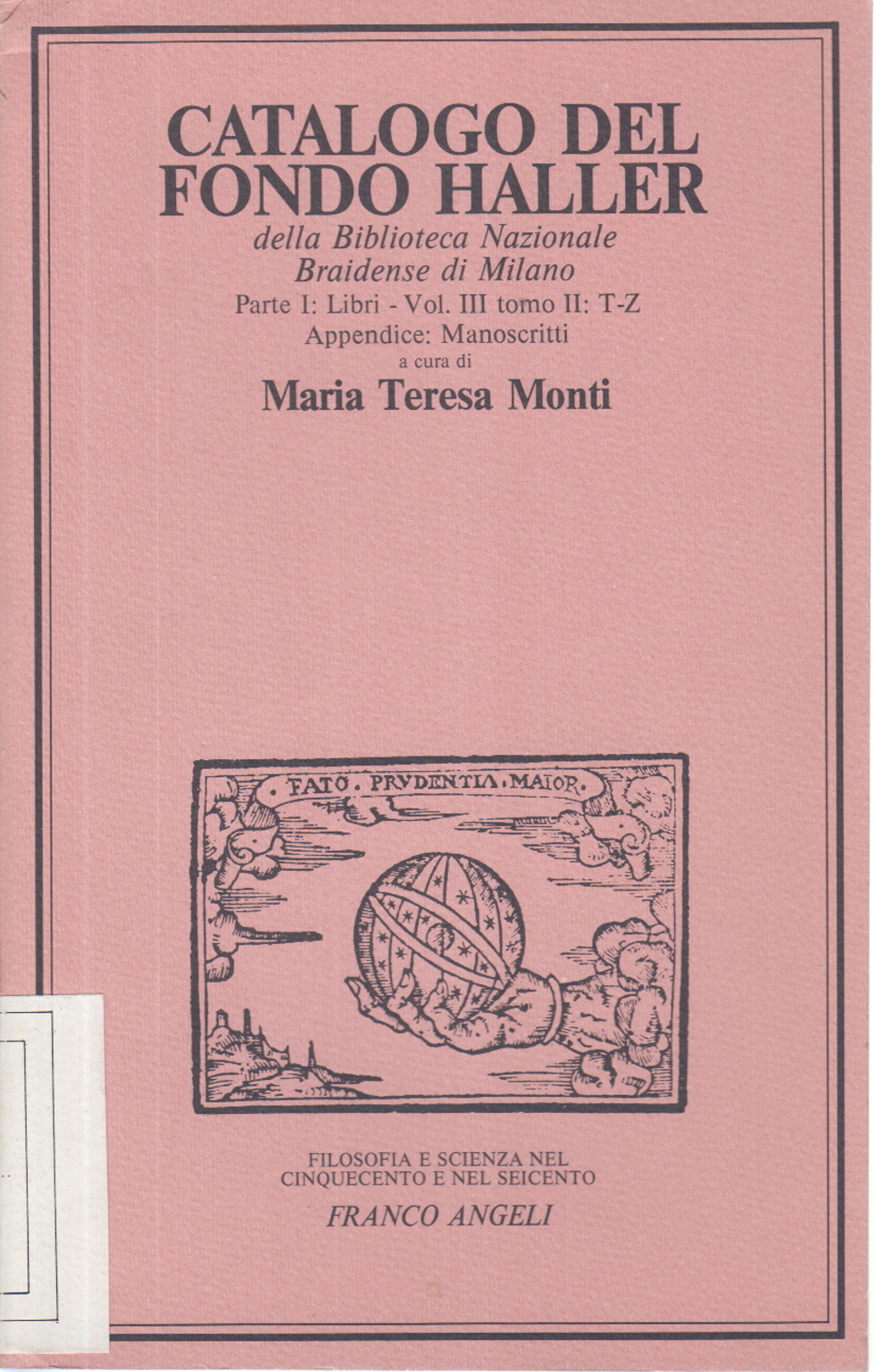 Catalog of the bottom Haller Part I: Books - Vol. II, Maria Teresa Monti