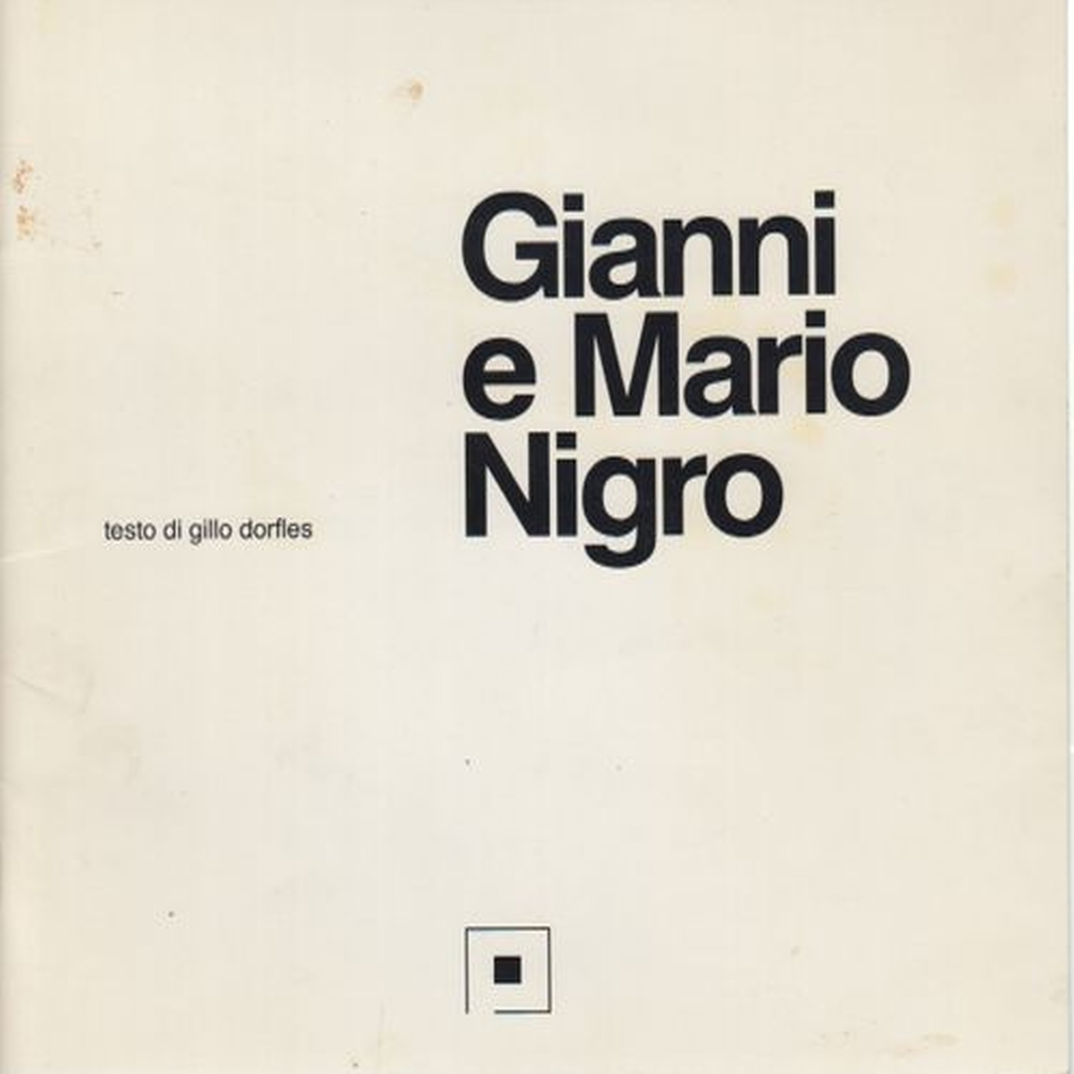 Gianni und Mario Nigro, dörfles