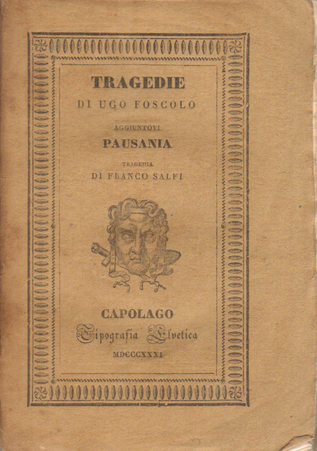 Tragedie aggiuntovi Pausania tragedia di Franco S, Ugo Foscolo Franco Salfi