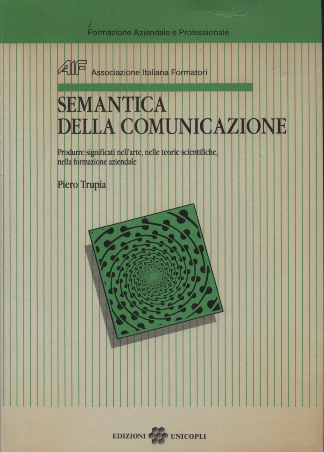 La sémantique de la communication, Piero Trupia