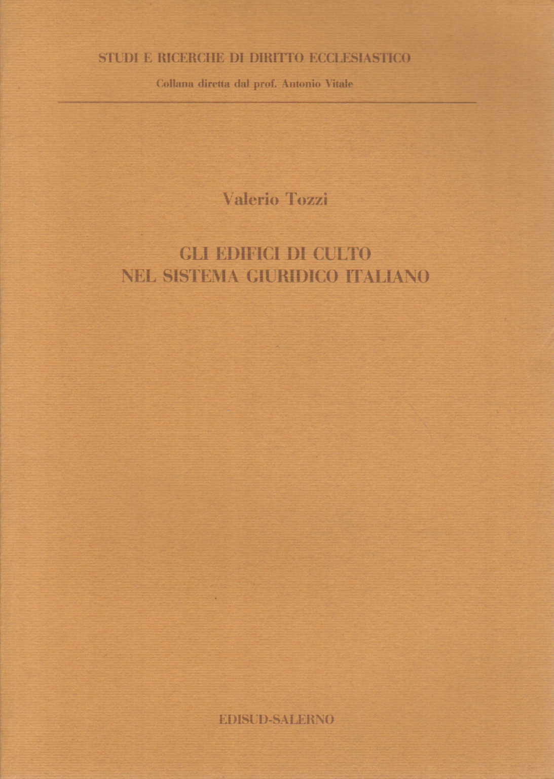 Gli edifici di culto nel sistema giuridico italian, Valerio Tozzi