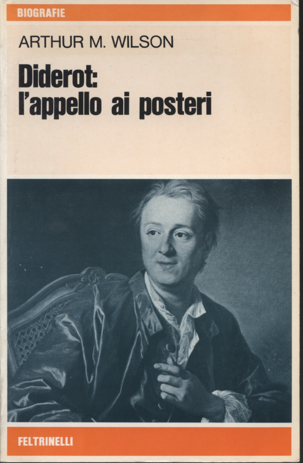 Diderot: l'appello ai posteri, Arthur M. Wilson