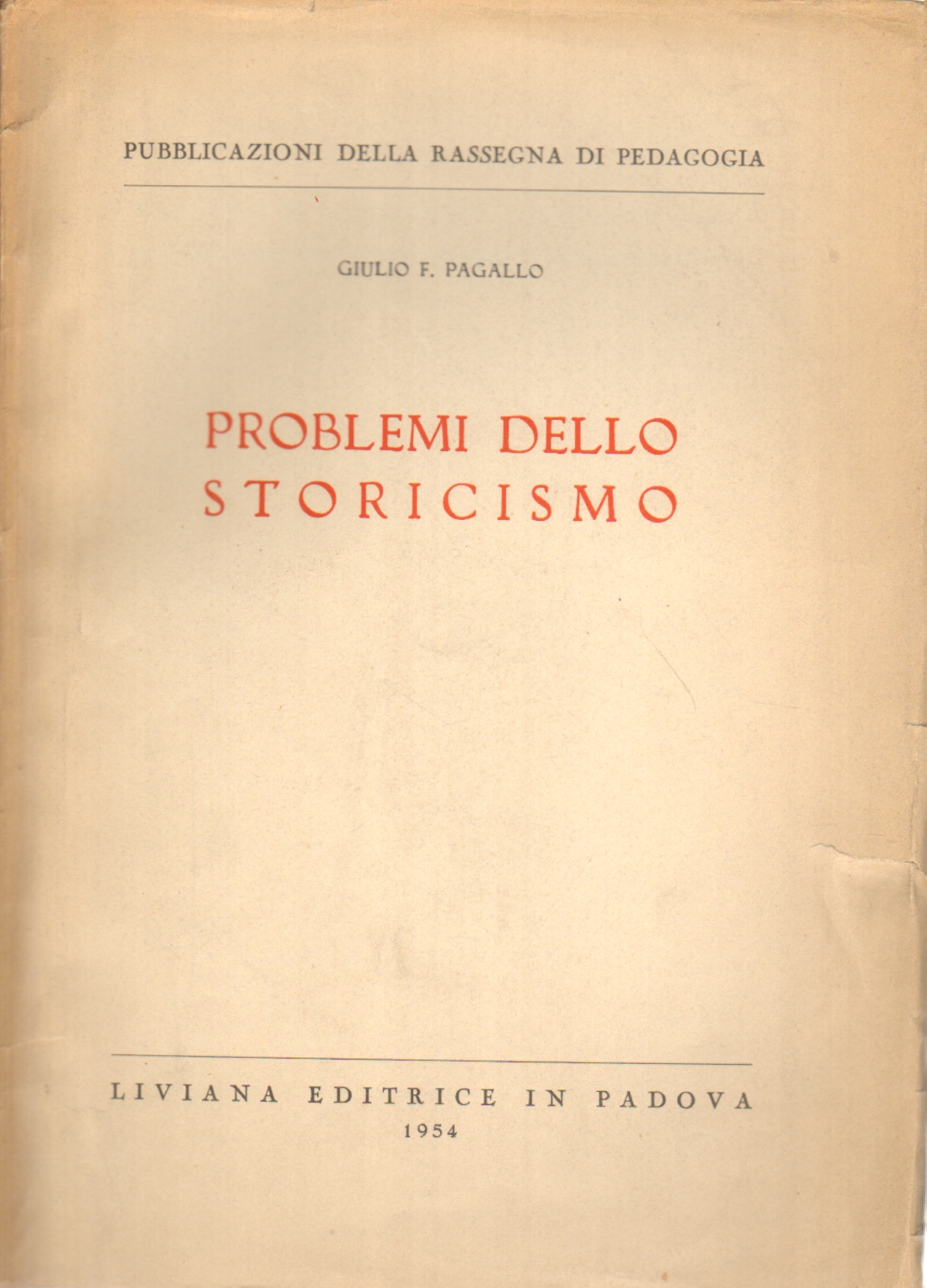 Problemas del historicismo, Giulio F. Pagallo