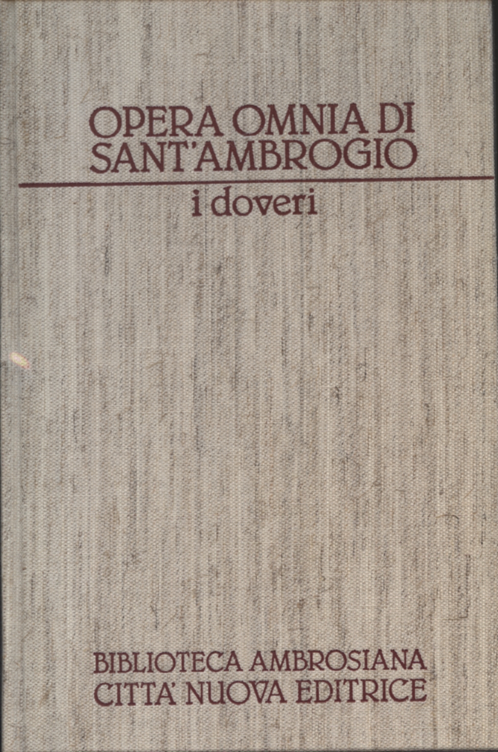 Œuvres morales I : Devoirs, Sant'Ambrogio