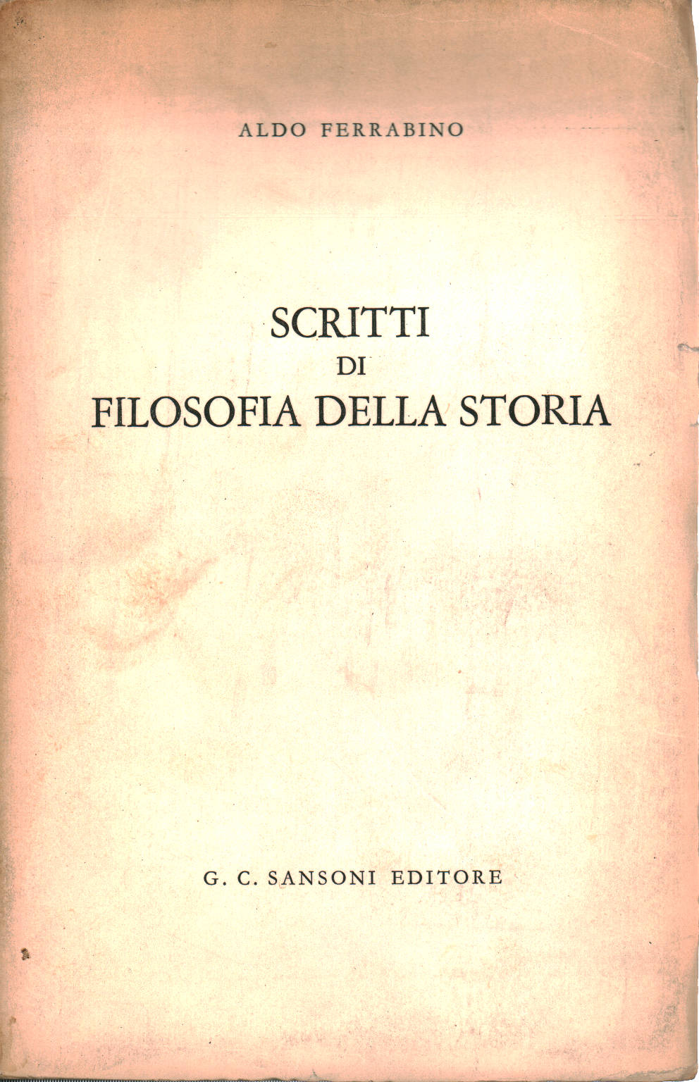 Schriften zur Geschichtsphilosophie, Aldo Ferrabino