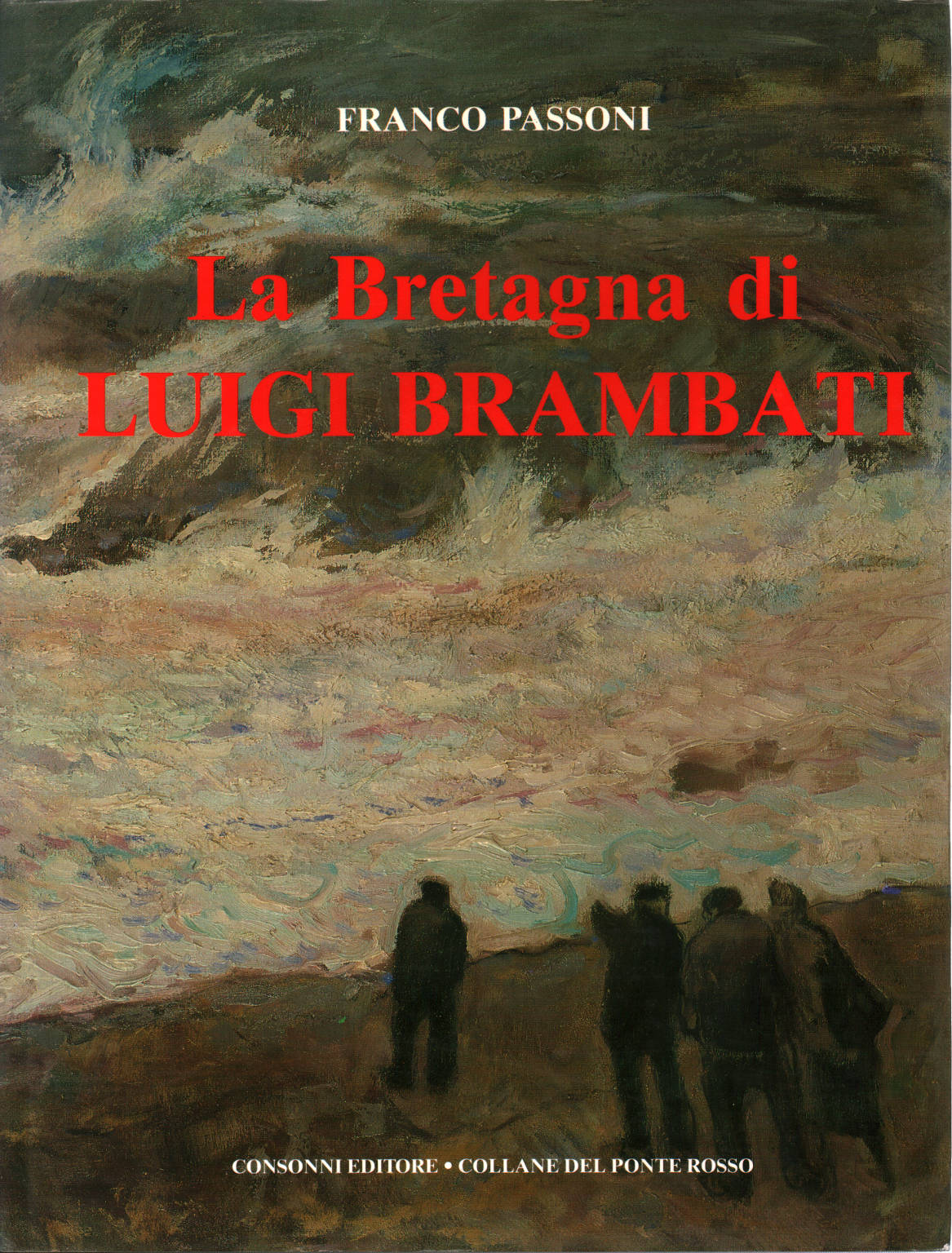 La Bretagna di Luigi Brambati, Franco Passoni