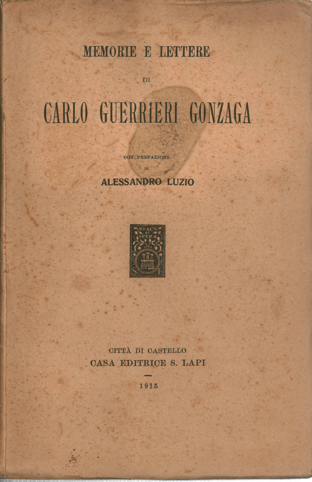 Memorias y cartas de Carlo Guerrieri Gonzaga, Carlo Guerrieri Gonzaga