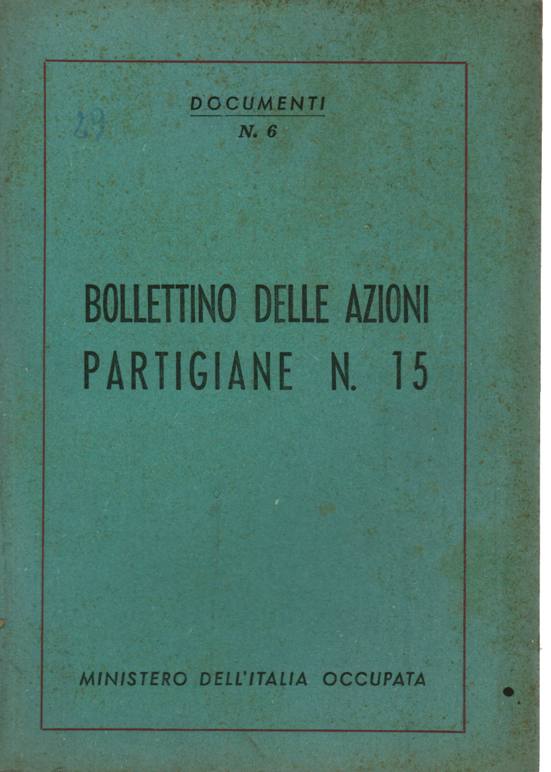 Bollettino delle azioni partigiane n. 15, AA.VV.