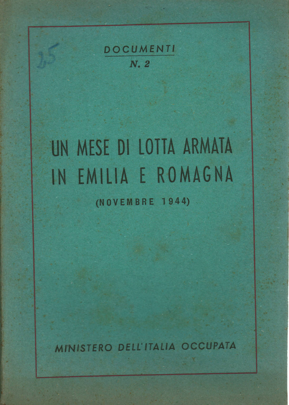 A month of armed struggle in Emilia Romagna, AA.VV.