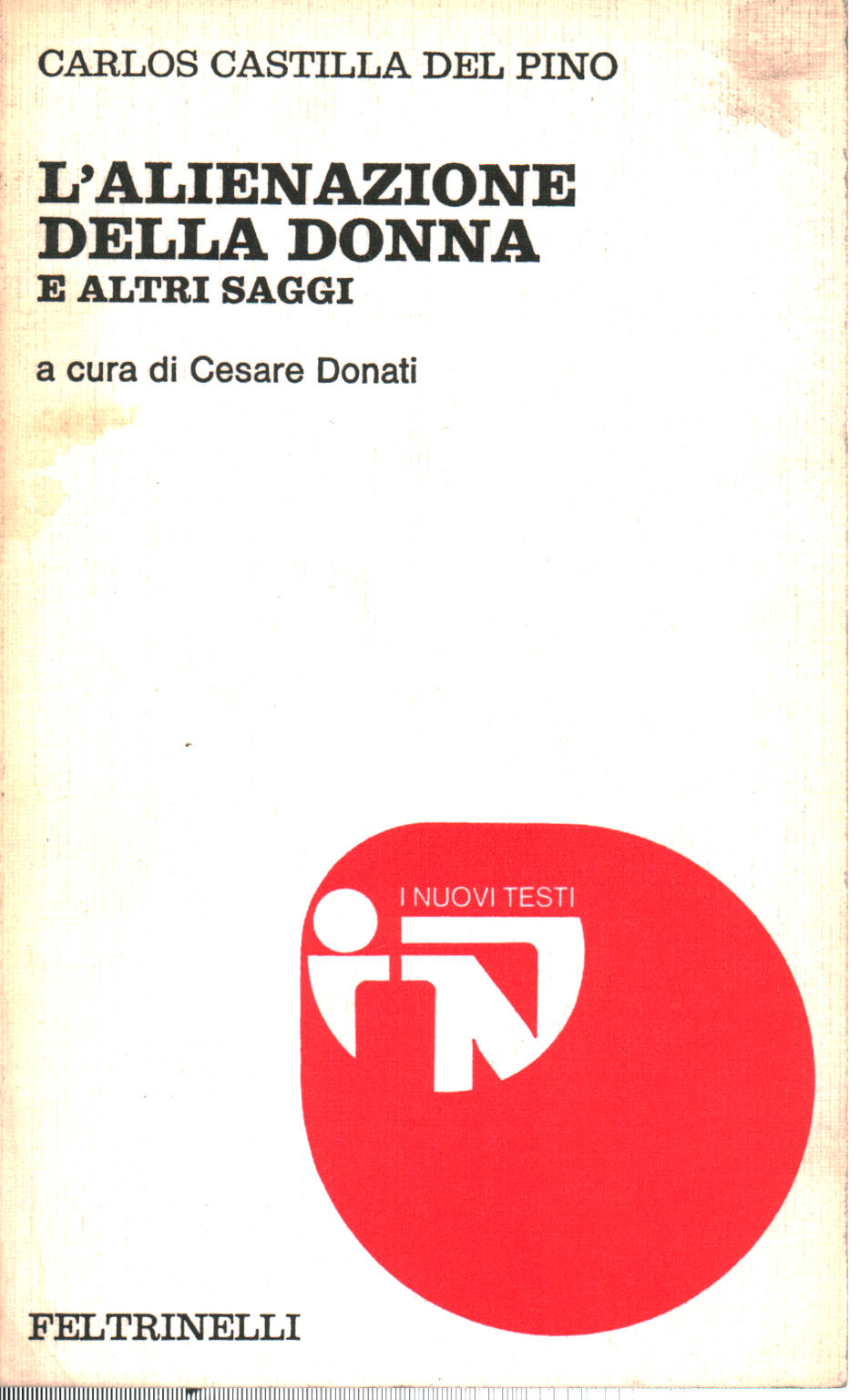 L'alienazione della donna e altri saggi, Carlos Castilla Del Pino