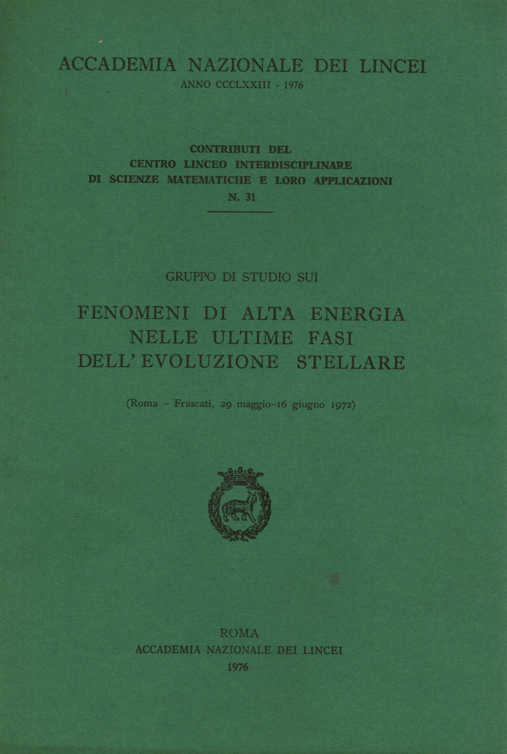 Gruppo di studio sui fenomeni di alta energia nelle ultime fasi dell&apos;evoluzione stellare