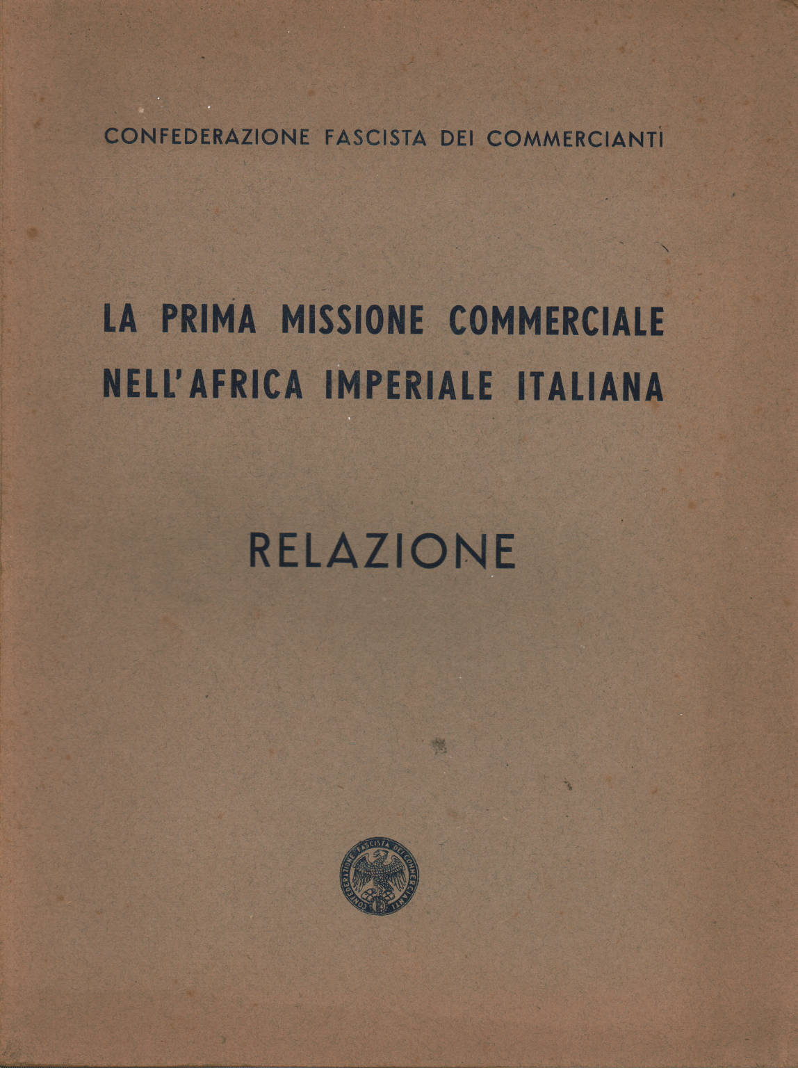 Die erste kommerzielle Mission in Afrika Imperia, AA.VV