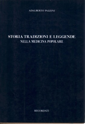 Storia, tradizioni e leggende nella medicina popolare