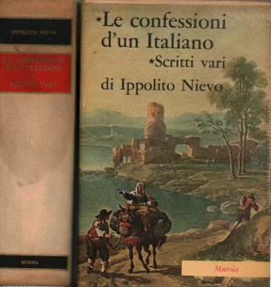 Las confesiones de un italiano - Escritos varios, Ippolito Nievo