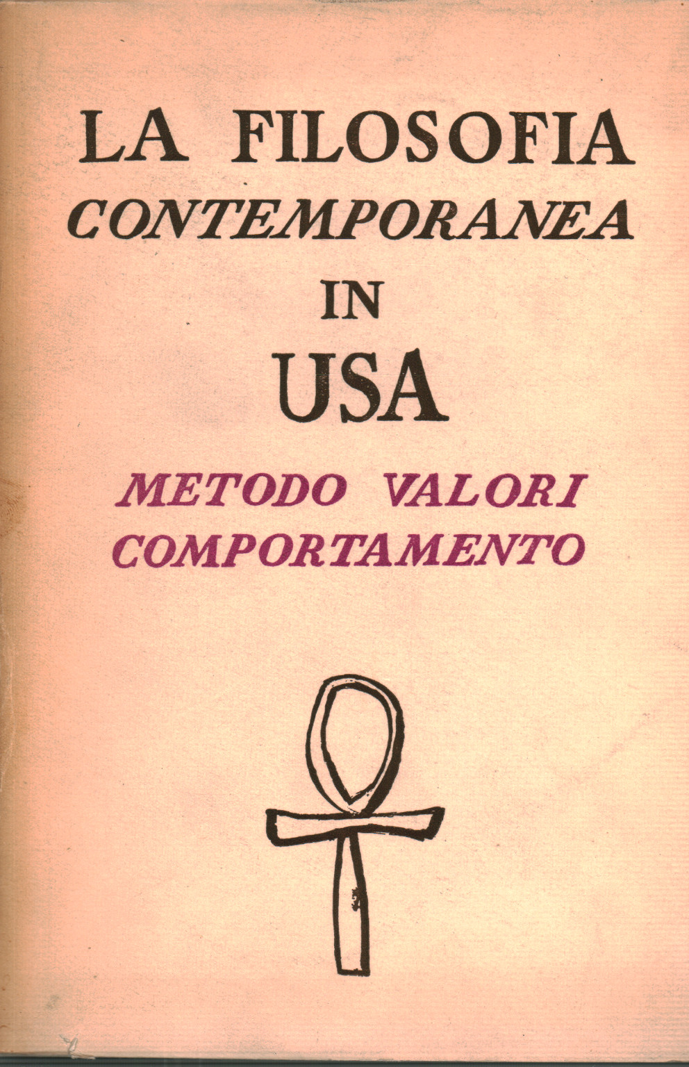 Metodo, valori, comportamento, s.a.