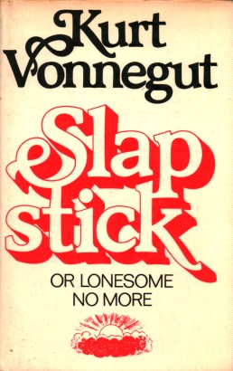 Slapstick or lonesome no more!