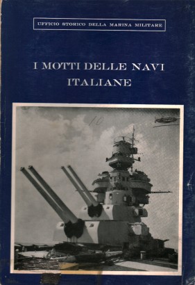 I motti delle navi italiane